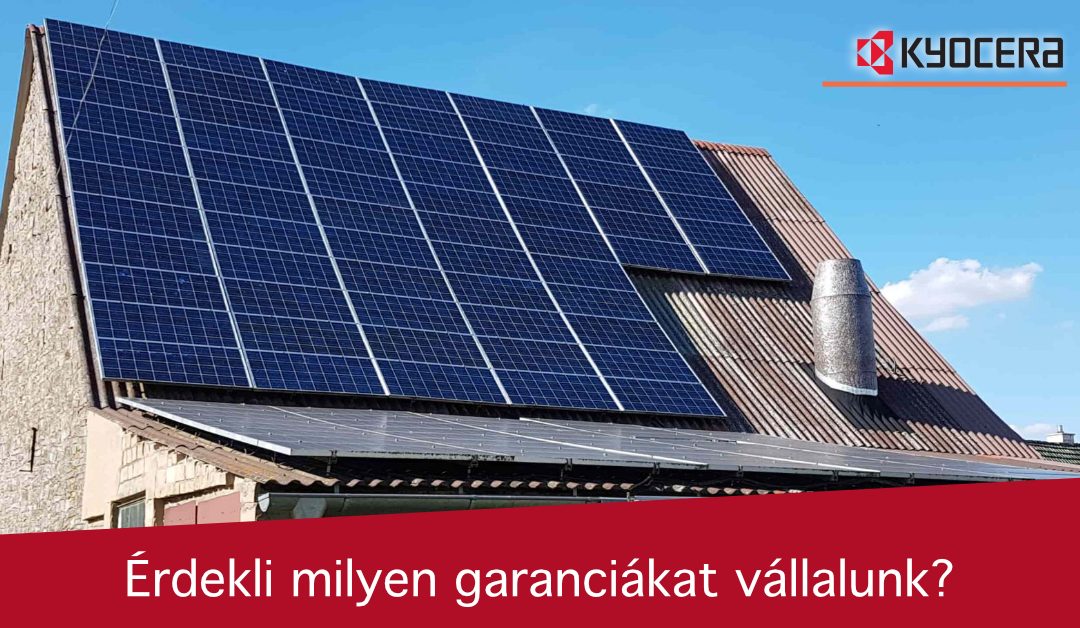 Milyen garanciák vannak a Kyocera napelemekre és kiegészítőikre?